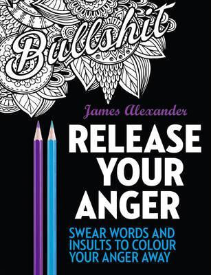 Swear Word Colouring - Release Your Anger