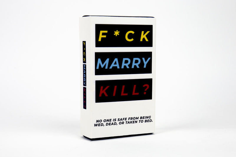 Fuck, Marry, Kill Card Game