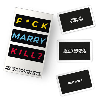 Fuck, Marry, Kill Card Game