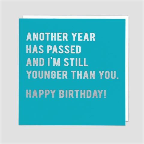 Gift Card: Still Younger Than You